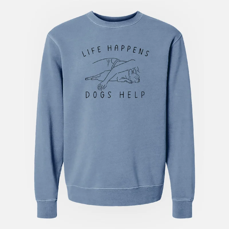 Life Happens Dogs Help - French Bulldog - Unisex Pigment Dyed Crew Sweatshirt Hoodie with Hem Fringe Bohemian Relaxed