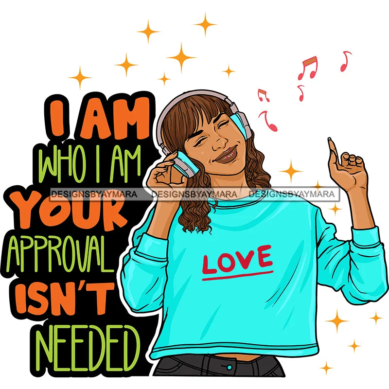 I Am Who I Am Young Lady Listening To Music Headphones Turquoise Sweatshirt SVG JPG PNG Vector Clipart Cricut Silhouette Cut Cutting Hoodie with Tie-Dye Psychedelic Retro